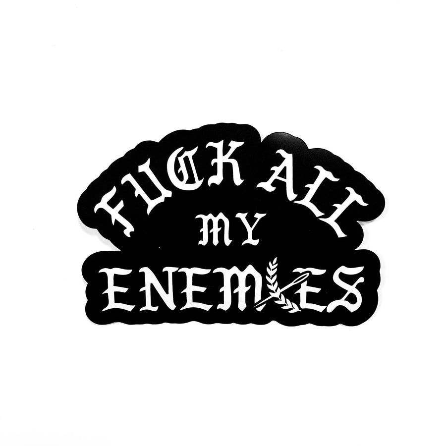 Fuck All My Enemies 5" Sticker - Black
